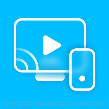TV Cast & Screen Mirroring App Customer Service