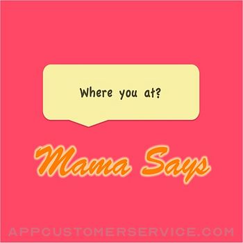 Mama Says Customer Service