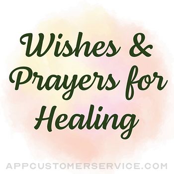 Wishes and Prayers for Healing Customer Service