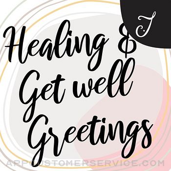 Healing and Get Well Greetings Customer Service