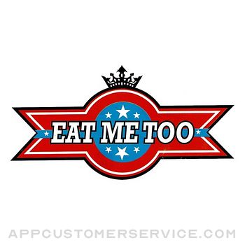 Eat me too Customer Service