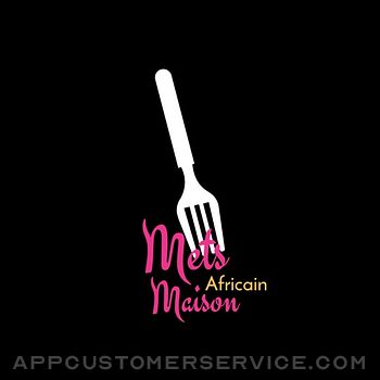 Mets Maison Africain Customer Service
