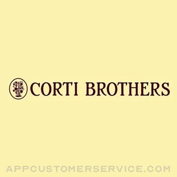CORTI BROTHERS Customer Service