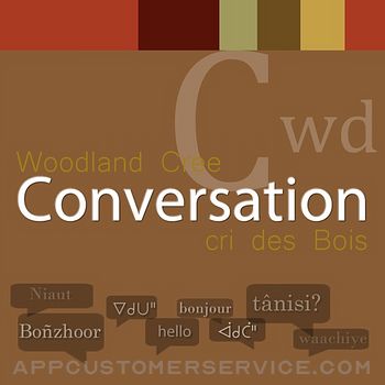 Woodland Cree Conversation Customer Service