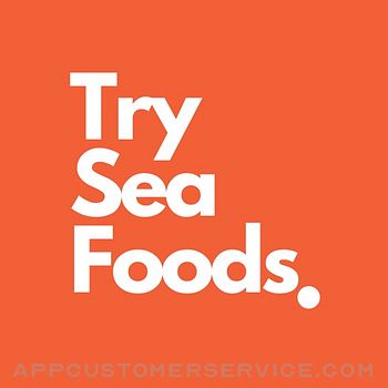 Try SeaFoods Customer Service