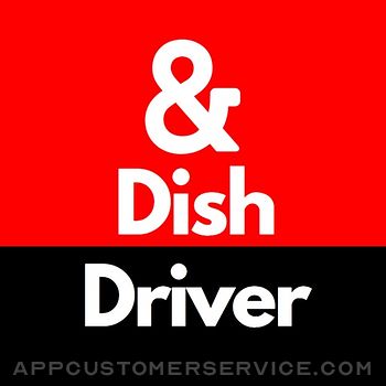 &Dish Driver Customer Service
