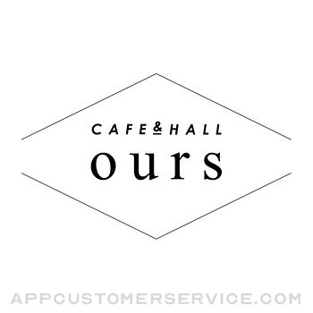 CAFE&HALL ours Customer Service