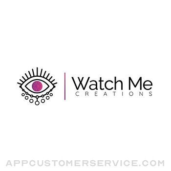 Watch Me Creations Customer Service
