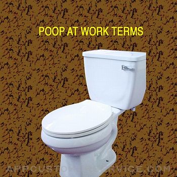 Poop At Work Terms Customer Service