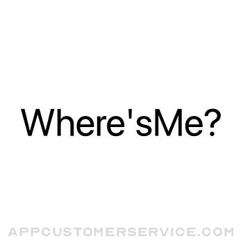 Where's me? Customer Service