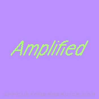 Amplified App Customer Service