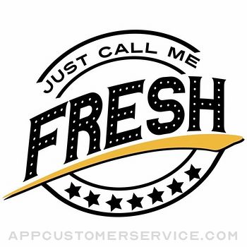 Just Call Me Fresh Customer Service
