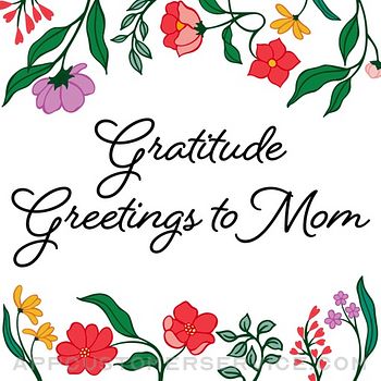 Gratitude Greetings to Mom Customer Service