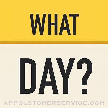 What Day?? Customer Service
